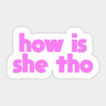 Who_is_she_tho